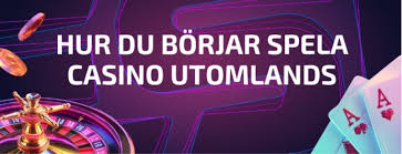 Utländska Casino Sidor - Allt Du Behöver Veta Utländska Casino Sidor - Allt Du Behöver Veta