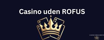 Udenlandske Casino Uden Rofus En Guide til Spiloplevelser -1728875669
