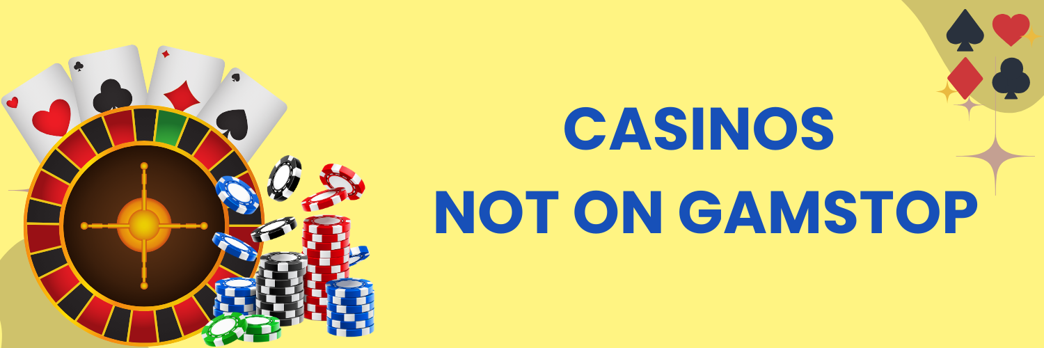 Explore the Exciting World of Casinos Not on GamStop