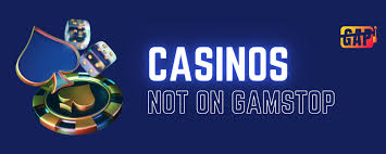 Exploring Casinos Not on Gamstop UK Your Ultimate Guide