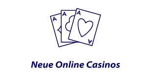 Online Casino Neu Ihre beste Wahl für erstklassige Unterhaltung Online Casino Neu Ihre beste Wahl für erstklassige Unterhaltung