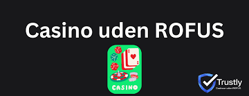Casino uden ROFUS i Danmark Frihed og Underholdning Casino uden ROFUS i Danmark Frihed og Underholdning